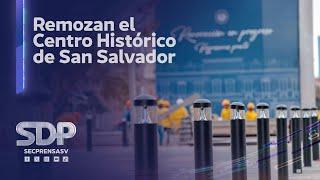 Intervienen el Centro Histórico de San Salvador