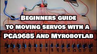 Beginners guide to moving servos with a PCA9685 and MYROBOTLAB