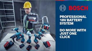 Bosch Professional 18V Battery System - Do More With Just One Click