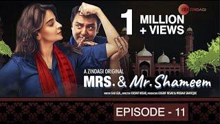 Mrs. & Mr. Shameem | Episode 11 | Saba Qamar, Nauman Ijaz