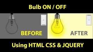 Bulb on/off project in HTML CSS & JQUERY | How to turn A light Bulb on/ off with coding