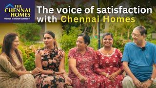 The voice of satisfaction with  Chennai Homes