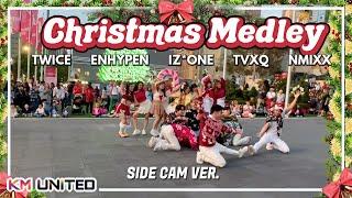 [KPOP IN PUBLIC] SIDE CAM -  TWICE, ENHYPEN, IZ*ONE, TVXQ, NMIXX (CHRISTMAS SPECIAL) |  KM United