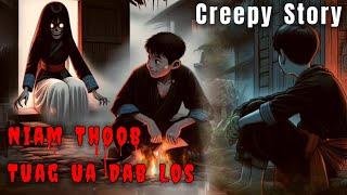 Creepy​ Story​ -​ Niam​ Thoob​ Tuag​ Ua​ Dab​ Los​21-08-2024