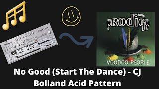 No Good (Start The Dance) - CJ Bolland Museum Mix acid pattern recreation on the Roland Cloud TB-303