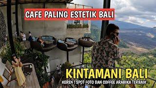 CAFE ESTETIK DI KINTAMANI BALI | AKASA KINTAMANI COFFEE