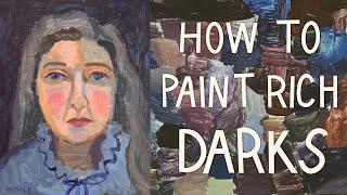 How To Paint Rich Beautiful Darks