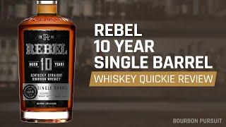 Rebel 10 Year Old Single Barrel Bourbon Review | Whiskey Quickie