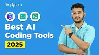 Best AI Coding Tools For 2025 | Top 5 AI Coding Tools For 2025 | AI Coding Assistants | Simplilearn