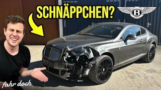 ICH HABE EINEN VERUNFALLTEN Bentley Continental GT GEKAUFT  | fahr doch