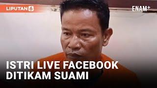 Polisi Tangkap Suami Hertalina Simanjuntak yang Ditusuk saat Live Facebook | Liputan6