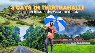 Ultimate 3 days Thirthahalli Monsoon Guide: Nature, Adventure, and Serenity