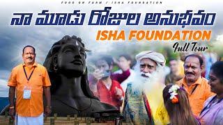 Isha Foundation Full Tour | Adiyogi temple | Content creators meet ||@ishafoundation