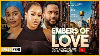 EMBERS OF LOVE: UCHE MONTANA, ONYII ALEX, CHIKE DANIEL (NEW TRENDING NIGERIAN NOLLYWOOD MOVIE 2024)