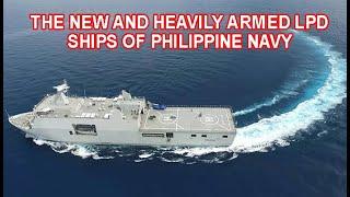 The New and Heavily Armed LPD Ships of the Philippine Navy