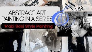 Abstract Art // Painting in a Series // Wabi Sabi Style Painting