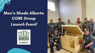 Men's Sheds Alberta CORE Group Launch!