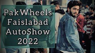 PakWheels Faislabad Auto Show 2022 - Vlog