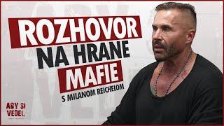 Aký je život "Na hrane mafie" ...Porozprával Milan Reichel