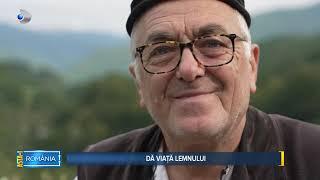 Asta-i Romania (22.09.2024) - Ion Rodoșrea da viata lemnului!