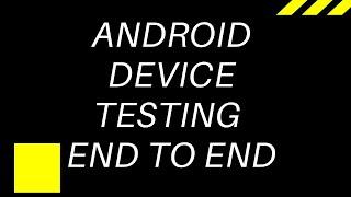 Android Device Testing End to End | LTE Protocol Testing