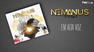 Némanus - Em Alta Voz