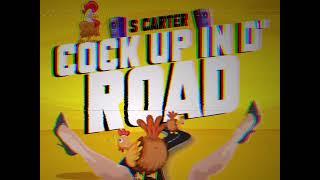 S CARTER - COCK UP IN D ROAD (Soca 2023)