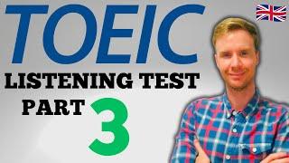 TOEIC Listening: Part 3 (Tips for Success!)