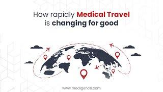 How Rapidly Medical Travel is Changing for Good!