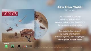 EMONI - Aku Dan Waktu [Official Lyric Video]