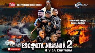 Escolta Armada 2 a vida continua (Filme completo)