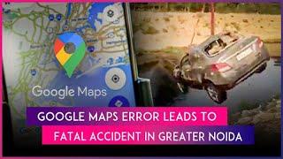 Greater Noida: Station Master Dies As Google Maps Leads Car Down 30-Feet Drain