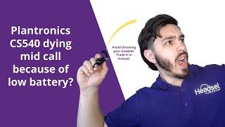 Is Your Plantronics CS540 Dying Mid Call? These Two Wireless Headsets Won't!