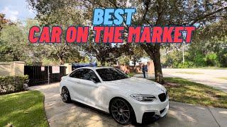 BEST CAR YOU CAN BUY (BMW 2 Series B58)