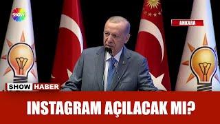 Erdoğan'dan ''Instagram'' açıklaması!