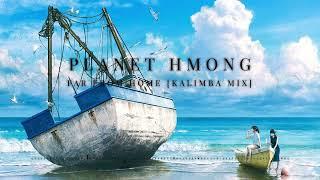 Planet Hmong Mix - Far From Home [Kalimba]