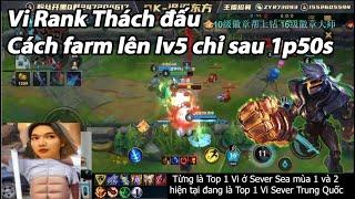 Vi Tốc chiến | Top 1 Sever Trung Quốc - Xem cách farm rừng để up lv5 chỉ sau 1 phút 50 giây