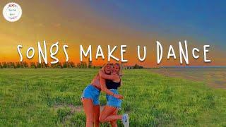 Dance playlist 2024  Best songs that make you dance 2024 ~ Songs to sing & dance