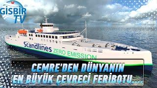 The world's largest environmentally friendly ferry from Cemre.