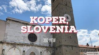 360 view - Koper, Slovenia