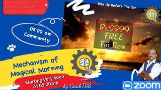 Mechanism of Magical Morning | MoMM | 5 am Community | CoachTSS | How to Wake Up Early Morning 5am?