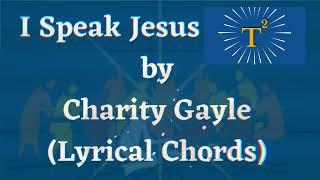 I SPEAK JESUS by Charity Gayle