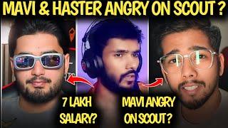 MAVI 7 LAKH SALARY  MAVI & HASTER ANGRY ON SCOUT ?  WHY MAVI'S HIGHEST SALARY IN OR ? 🫡