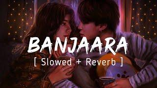 Banjaara Lyrical Video | Ek Villain | Slowed + Reverb | Music series