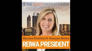 326 - REIWA President Election Platform 2025 ft. Suzanne Brown