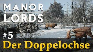 #5: Der Doppelochse  Let's Play Manor Lords (Preview / Gameplay / Early Access)