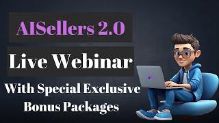 AISellers 2.0 Review Webinar + Demo + Upgrades + Bonuses | AI Sellers 2.0 Review | AI Sellers Review