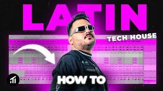 How To Latin Tech House - Full Track From Scratch (uncut)