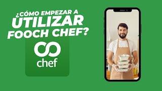 ¿Como funciona Fooch Chef?