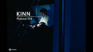 Rayzeh Podcast | 014 - KINN